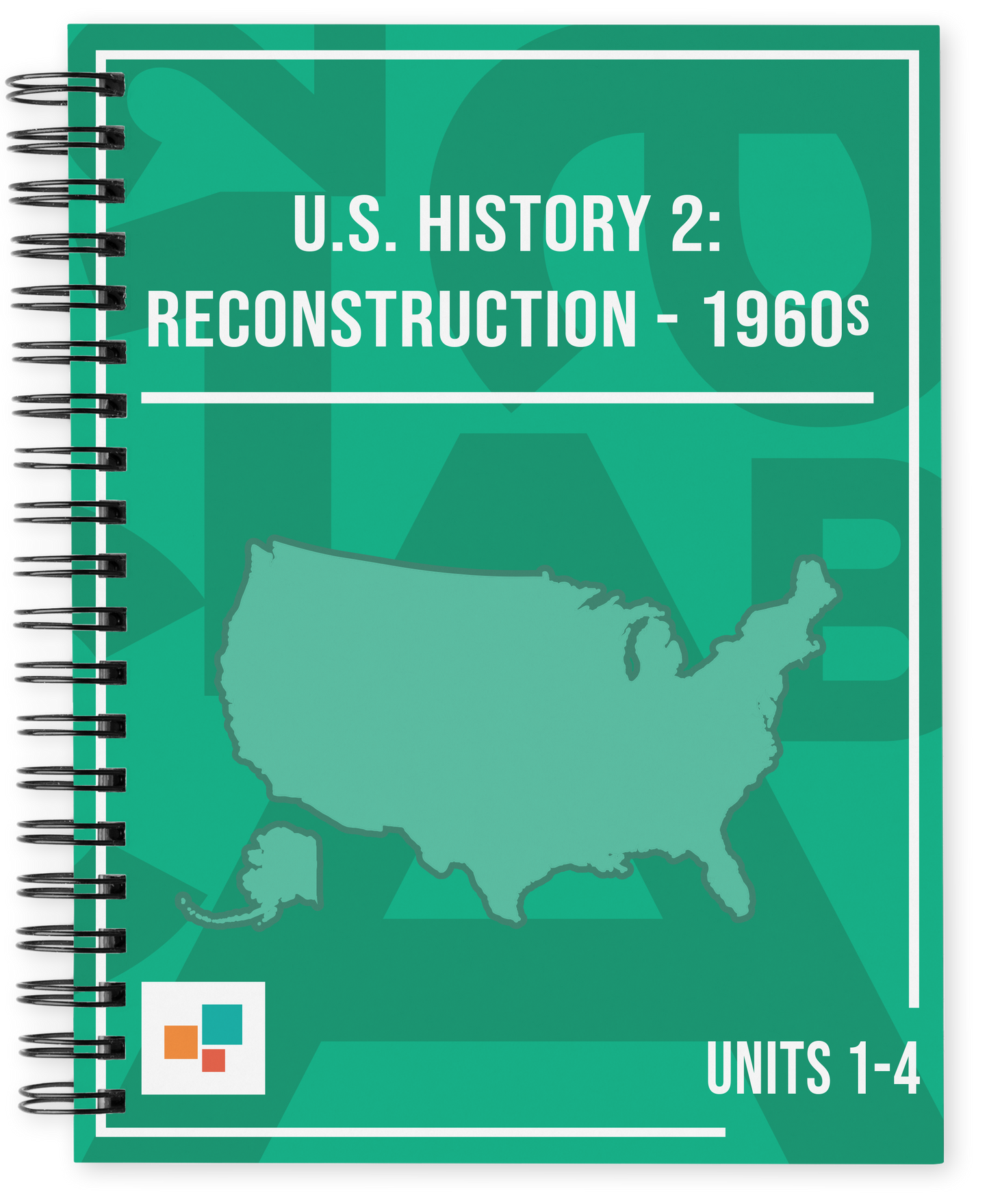 U.S. History 2: Reconstruction - 1960s, Units 1-4