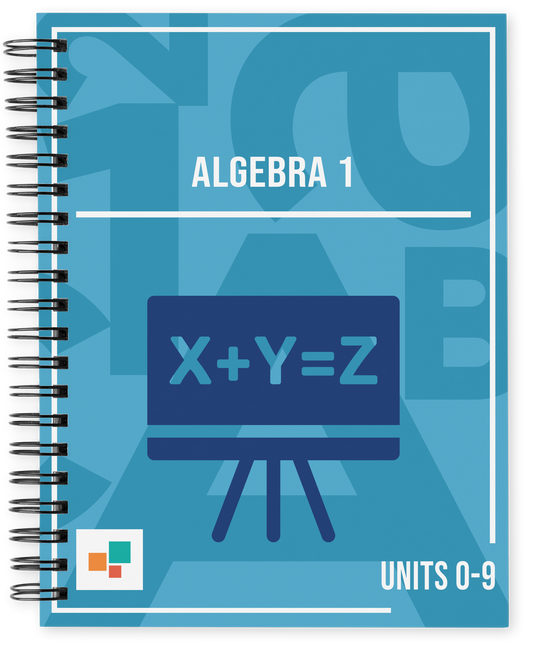 Algebra 1, Units 0-9
