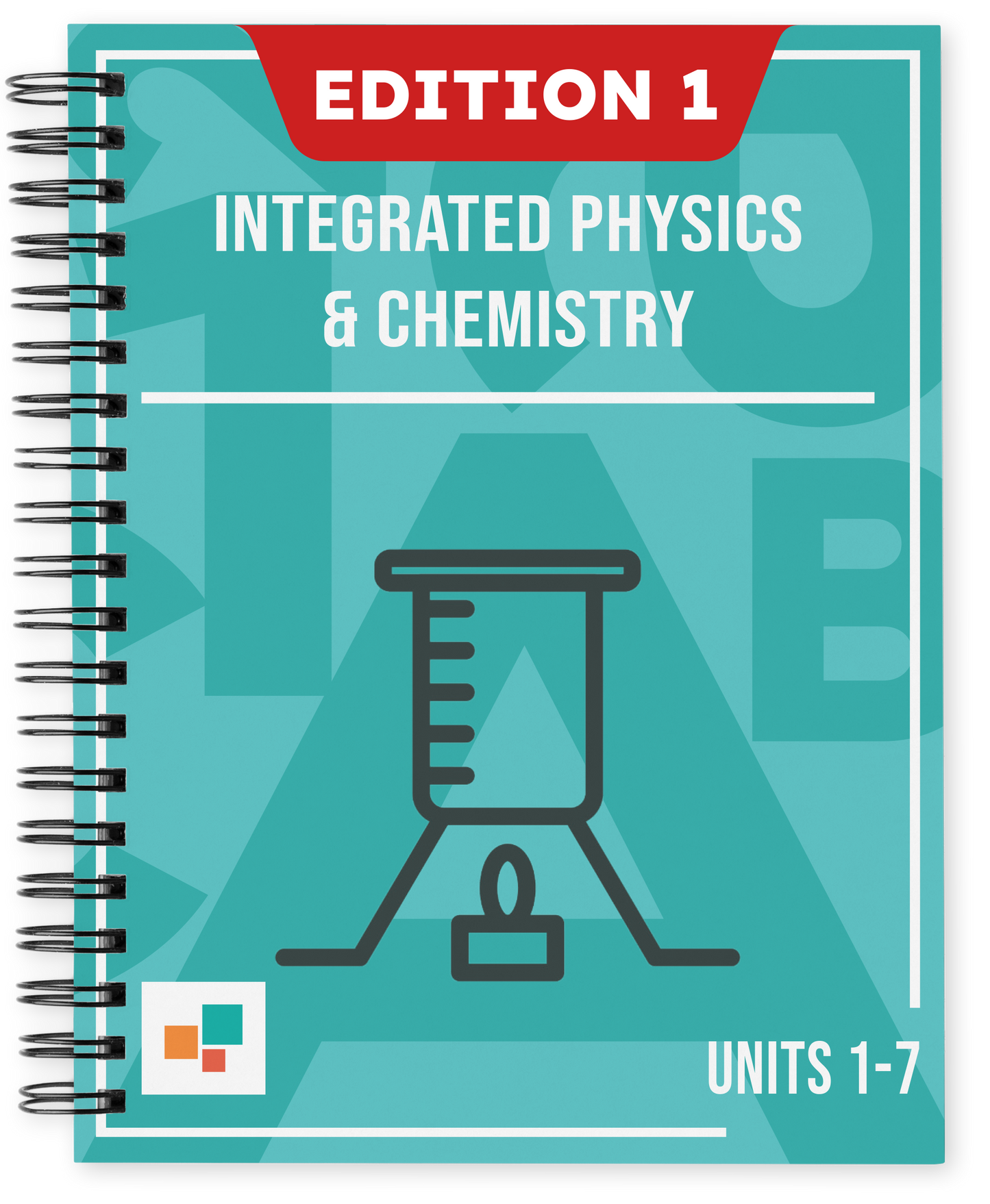 Integrated Physics & Chemistry, Units 1-7 (Edition 1)