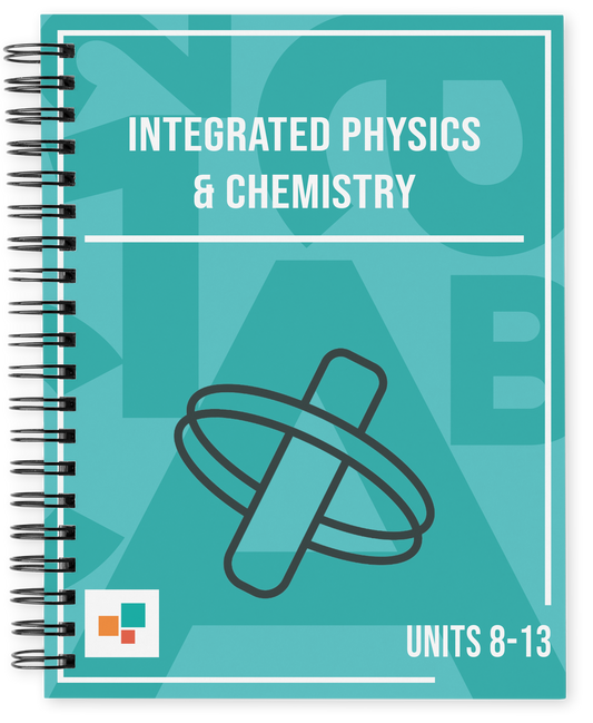 Integrated Physics & Chemistry, Units 8-13