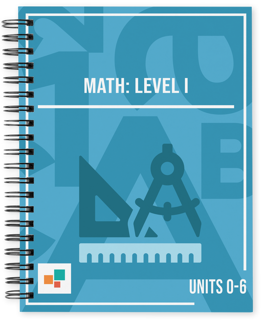 Math: Level I, Units 0-6